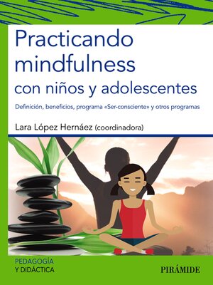 cover image of Practicando mindfulness con niños y adolescentes